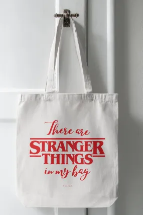 There are Stranger Things in my bag White Tote Bag with Zipper